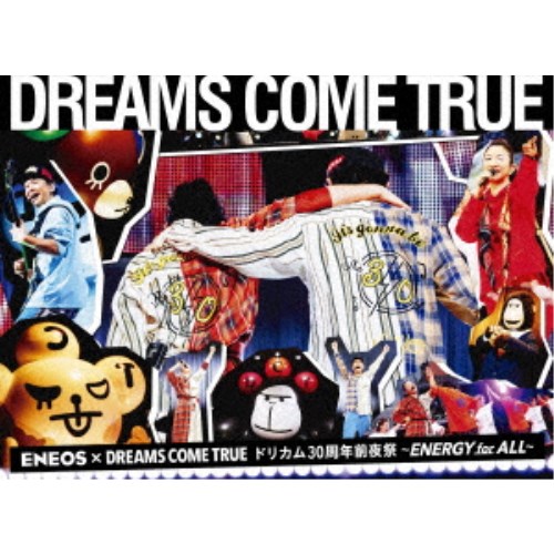 DREAMS COME TRUE／ENEOS × DREAMS COME TRUE ドリカム30周年前夜祭〜ENERGY for ALL〜 【Blu-ray】の通販は