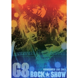 GRANRODEO／G8 ROCK☆SHOW 【DVD】の通販は 7,692円