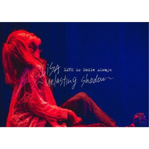 LiSA／LiVE is Smile Always〜unlasting shadow〜 at Zepp Haneda(TOKYO)《通常盤》 【Blu-ray】 7,110円