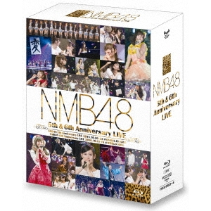 NMB48／NMB48 5th ＆ 6th Anniversary LIVE 【Blu-ray】
