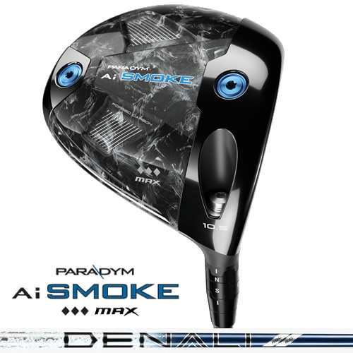 特注 US キャロウェイ PARADYM Ai SMOKE ◆◆◆ MAX Aiスモーク トリプルダイヤモンド マックス ドライバー PROJECT X DENALI BLUE 60