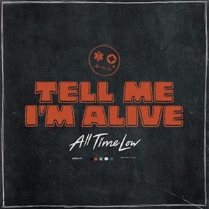 輸入盤 ALL TIME LOW / TELL ME I’M ALIVE [LP]の通販は
