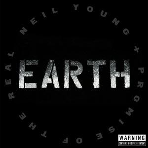 輸入盤 NEIL YOUNG ＋ PROMISE OF THE REAL / EARTH [3CD]の通販は