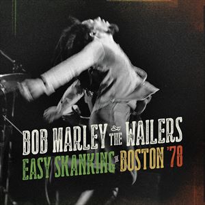 輸入盤 BOB MARLEY ＆ THE WAILERS / EASY SKANKING IN BOSTON 78 （CD＋BLU-RAY） [CD＋BLU-RAY]の通販は