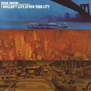 輸入盤 BUCK OWENS ＆ HIS BUCKAROOS / I WOULDN'T LIVE IN NEW YORK CITY [CD]の通販はau  PAY マーケット - エスネット ストアー | au PAY マーケット－通販サイト