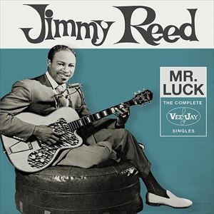 輸入盤 JIMMY REED / MR. LUCK ： COMPLETE VEE-JAY SINGLES [3CD]