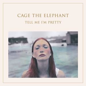 輸入盤 CAGE THE ELEPHANT / TELL ME I’M PRETTY [LP]の通販は 5,625円