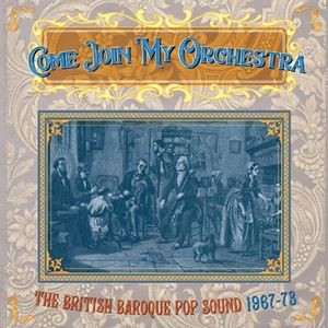 輸入盤 VARIOUS / COME JOIN MY ORCHESTRA ： BRITISH BAROQUE POP SOUND 1967-1973 [3CD]の通販は