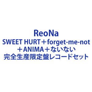 ReoNa / SWEET HURT＋forget-me-not＋ANIMA＋ないない [完全生産限定盤レコード4種セット]の通販は 12,158円