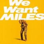 輸入盤 MILES DAVIS / WE WANT MILES [2LP]ジャズ・フュージョン