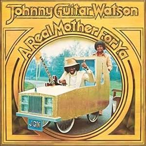 輸入盤 WATSON ／ JOHNNY GUITAR / REAL MOTHER FOR YA （WHITE） （COLORED） [LP]の通販は