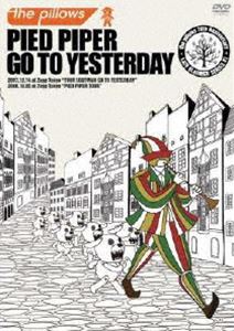 the pillows／PIED PIPER GO TO YESTERDAY [DVD]の通販は 5,452円
