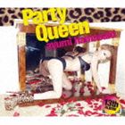 浜崎あゆみ / Party Queen（CD＋2DVD） [CD]の通販は 5,781円