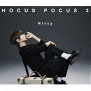 邦楽 Nissy HOCUS POCUS3 #Nsy2 Nissy（西島隆弘） / HOCUS POCUS 3（CD＋2DVD（スマプラ対応）） [CD