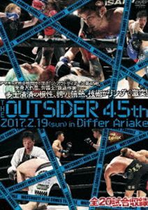 ジ・アウトサイダー 45th 2017.2.29 in ディファ有明 [DVD]