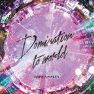 RAISE A SUILEN / Domination to world（Blu-ray付生産限定盤／CD＋Blu-ray） [CD]の通販は 5,380円