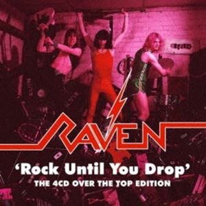 レイヴン / ロック・アンテイゥ・ユー・ドロップ [CD]の通販は