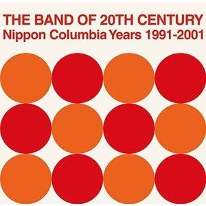 EP/PIZZICATO FIVE/THE BAND OF 20TH CENTURY : Nippon Columbia Years 1991-2001 アナログ盤 (EP)]⁄PIZZICATO FIVE⁄THE BAND OF 20TH CENTURY : NIPPON