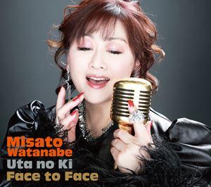 渡辺美里 / Face to Face 〜うたの木〜（初回生産限定盤／CD＋Blu-ray） [CD]の通販は