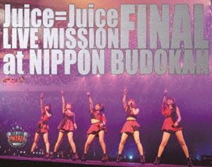 Juice＝Juice LIVE MISSION FINAL at 日本武道館 [Blu-ray]