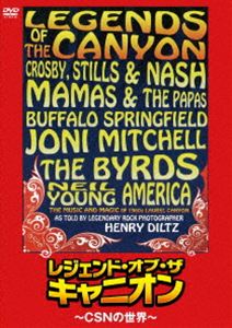 レジェンド・オブ・ザ・キャニオン 〜CSNの世界〜 VIVA! ウェストコースト・ロック [DVD]の通販は
