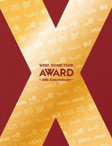 WEST. DOME TOUR AWARD 〜10th Anniversary〜（初回盤） [DVD]の通販は