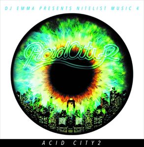 DJ EMMA presents NITELIST MUSIC 4 / ACID CITY 2 [CD]