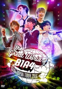 B1A4／THE Great World Of B1A4-Japan Tour 2016- [DVD]の通販は 5,677円
