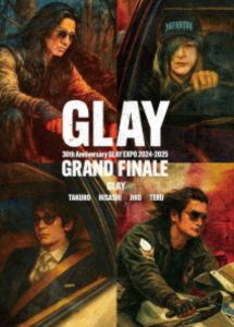 GLAY 30th Anniversary GLAY EXPO 2024-2025 GRAND FINALE [Blu-ray]