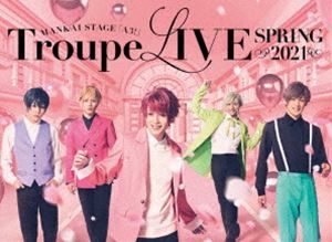 MANKAI STAGE『A3!』Troupe LIVE 〜SPRING 2021〜 [Blu-ray]の通販は 8,969円
