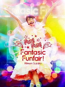 三森すずこLIVE映像第2弾 Mimori Suzuko LIVE 2015『Fun!Fun!Fantasic Funfair!』 [Blu-ray]の通販は 6,582円