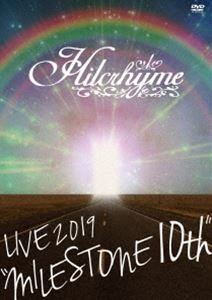 Hilcrhyme 10th anniversary DVD Hilcrhyme LIVE 2019”MILESTONE 10th