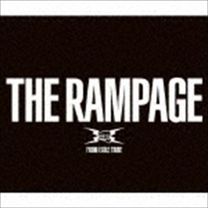THE RAMPAGE from EXILE TRIBE / THE RAMPAGE（2CD＋BD） [CD]の通販は