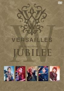 Versailles／15th Anniversary Tour -JUBILEE-（通常盤） [DVD]の通販は