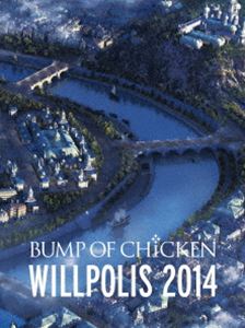 BUMP OF CHICKEN／LIVE Blu-ray『BUMP OF CHICKEN「WILLPOLIS 2014」』（通常盤） [Blu-ray]の通販は 6,013円