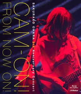 大原櫻子 5th Anniversary コンサート「CAM-ON! 〜FROM NOW ON!〜」 [Blu-ray]の通販は 5,421円