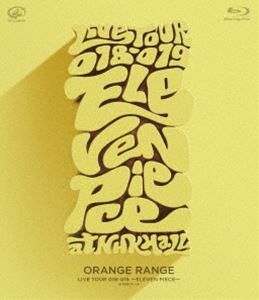 ORANGE RANGE／LIVE TOUR 018-019 〜ELEVEN PIECE〜 at NHKホール [Blu-ray] 5,848円