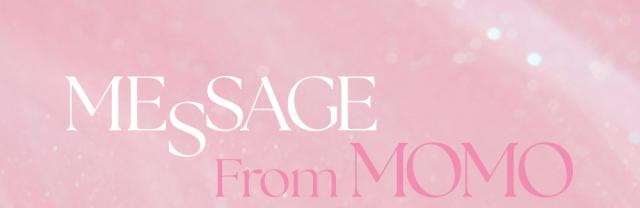 MESSAGE From MOMO