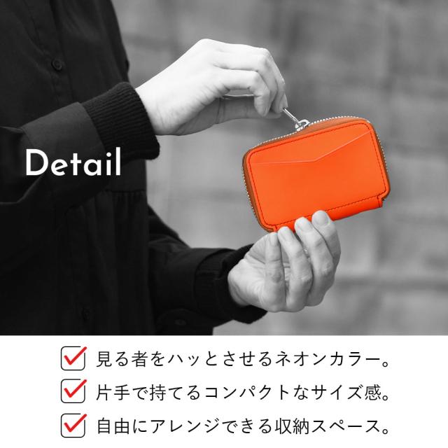 DETAIL 詳細 見る者をハッとさせるネオンカラー。片手で持てるコンパクトなサイズ感。自由にアレンジできる収納スペース。