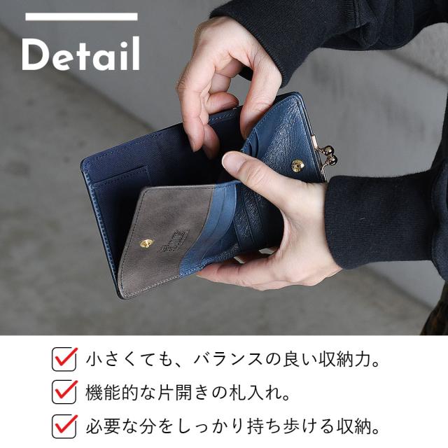 DETAIL 小さくても、バランスの良い収納力。機能的な片開きの札入れ。必要な分をしっかり持ち歩ける収納。