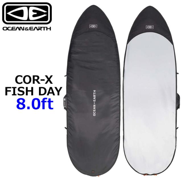 OCEAN＆EARTH サーフボードケース ハードケース COR-X コアエックス FISH DAY COVER 8.0ft オーシャンアンドアース [サーフトリップ特集]