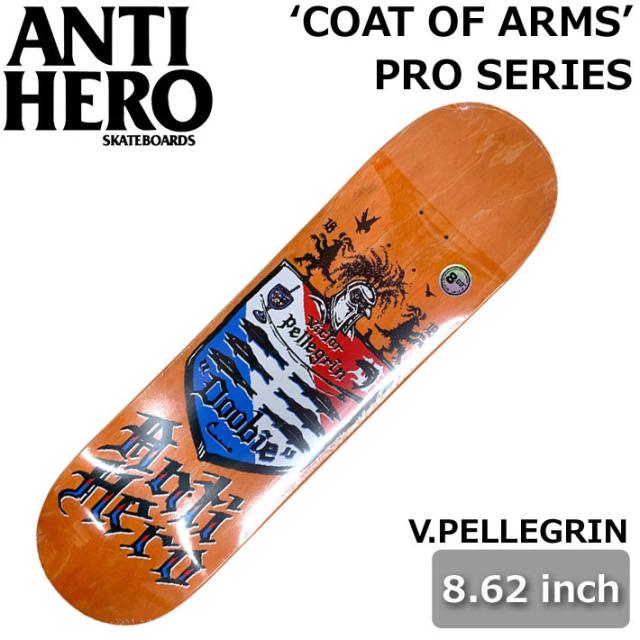 スケート デッキ ANTI HERO アンチヒーロー スケートボード [AN-4] 8.62inch COAT OF ARMS PRO V.PLLE GRIN スケボー パーツ SKATE BOARD DECK