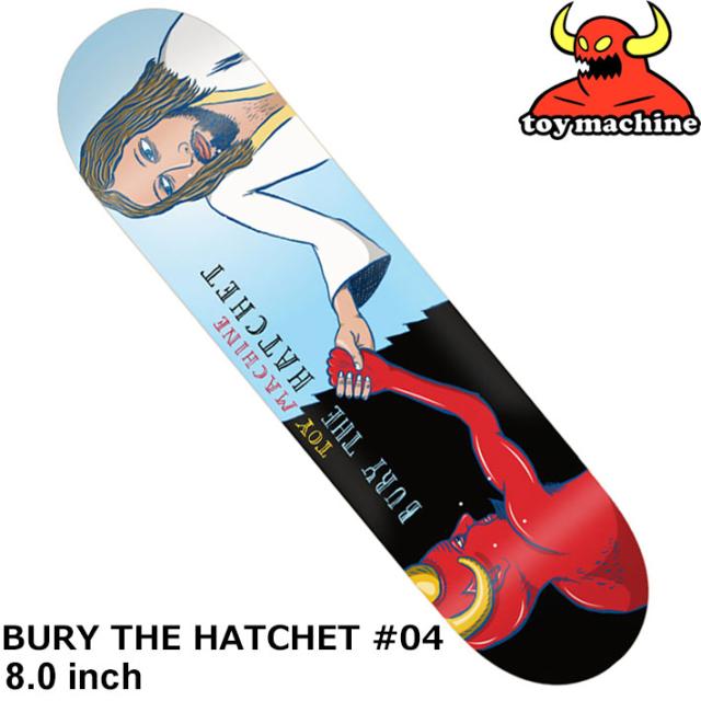 トイマシーン デッキ スケートボード TOY MACHINE DECK BURY THE HATCHET ＃04 [TM4] 8.0inch スケボー パーツ SKATE BOARD DECK