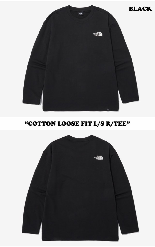 ノースフェイス ロンT THE NORTH FACE COTTON LOOSE FIT L/S R/TEE