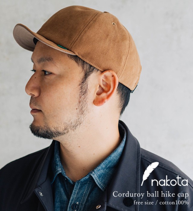 キャップ 帽子 nakota ナコタ CORDUROY BALL HIKE CAP コーデュロイ