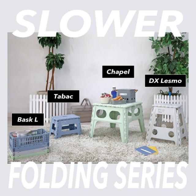 SLOWER フォールディングシリーズ” width=