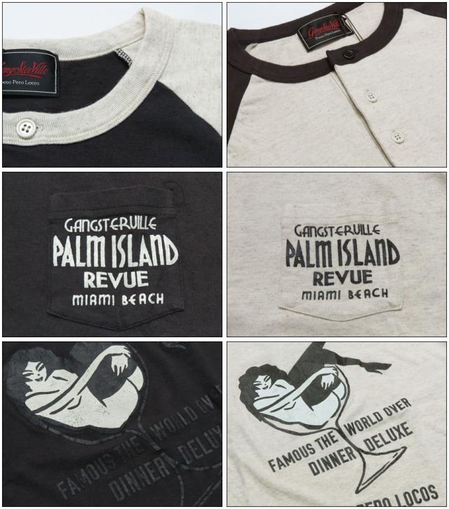 GANGSTERVILLE ヘンプ混 9分袖ラグランスリーブ ヘンリーネック Tシャツ PALM ISLAND REVUE GSC-22-SS-28 天竺生地 GLAD HAND グラッドハンド