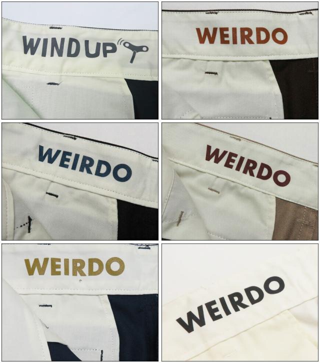 WEIRDO T/Cツイル ワークパンツ WIND UP (LIFT UP) GLAD HAND グラッドハンド 