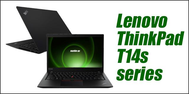 中古パソコン★Lenovo ThinkPad T14s Gen1