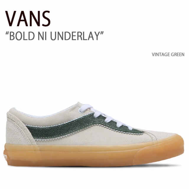 VANS バンズ スニーカー BOLD NI UNDERLAY VINTAGE GREEN VN000DNQGRN